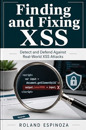 Download the eBook: Finding and Fixing XSS
