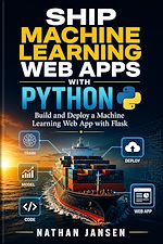 Download this eBook Ship Machine Learning Web Apps with Python