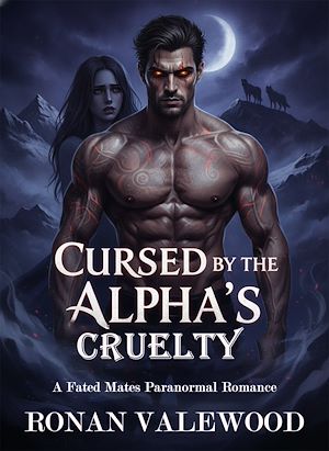 Download the eBook: Cursed by the Alpha's Cruelty
