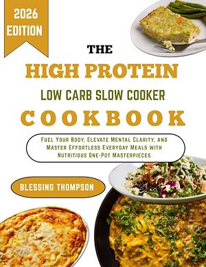 Download the eBook: THE HIGH PROTEIN LOW CARB SLOW COOKER COOKBOOK