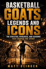 Download this eBook Basketball GOATS, Legends and Icons
