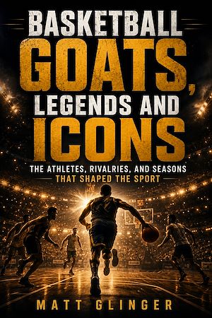 Download the eBook: Basketball GOATS, Legends and Icons