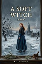 Download this eBook A SOFT WITCH A Novel