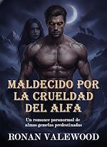 Download this eBook Maldecido por la crueldad del Alfa