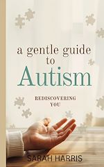 Download this eBook A Gentle Guide to AUTISM