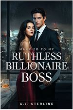 Download this eBook Married To My Ruthless Billionaire Boss