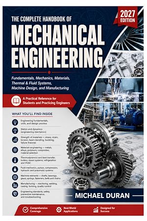 Download the eBook: THE COMPLETE HANDBOOK OF MECHANICAL ENGINEERING