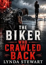 Download this eBook The Biker Who Crawled Back