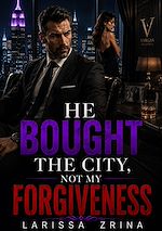 Download this eBook He Bought the City, Not My Forgiveness