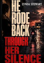 Download this eBook He Rode Back Through Her Silence