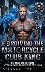Download this eBook Forgiving The Motorcycle Club King