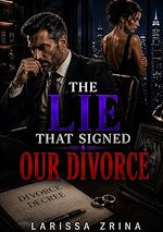 Download this eBook The Lie That Signed Our Divorce