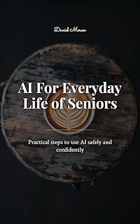 Download this ebook AI For Everyday Life of Seniors