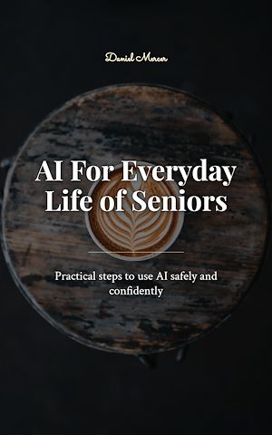 Download the eBook: AI For Everyday Life of Seniors