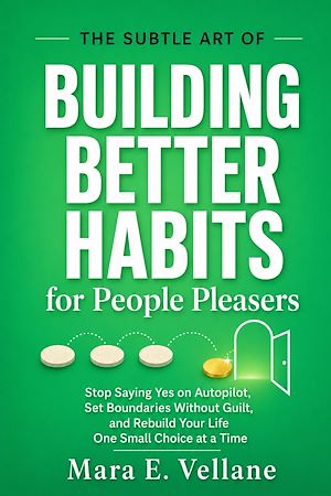 Download the eBook: THE SUBTLE ART OF  Building Better Habits