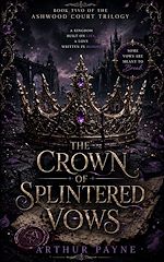 Download this eBook THE CROWN OF SPLINTERED VOWS