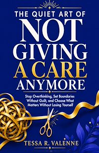 Download this ebook The Quiet Art of Not Giving a Care Anymore