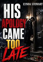 Download this eBook His Apology Came Too Late