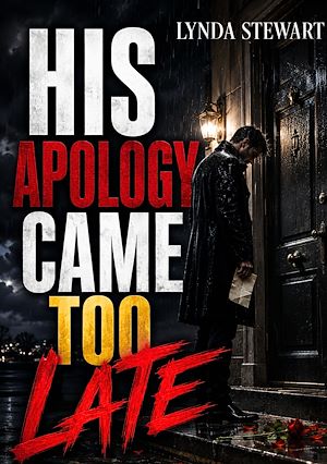 Download the eBook: His Apology Came Too Late