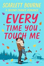 Download this eBook Every Time You Touch Me