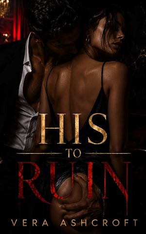 Download the eBook: HIS TO RUIN