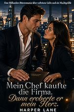 Download this eBook Mein Chef kaufte die Firma. Dann eroberte er mein Herz.