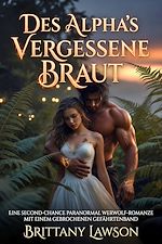 Download this eBook Des Alpha's Vergessene Braut