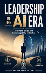 Download this eBook Leadership In The AI Era