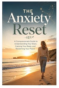 Download this ebook The Anxiety Reset