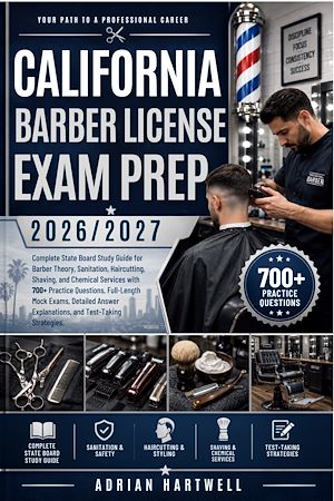 Download the eBook: CALIFORNIA BARBER LICENSE EXAM PREP 2026/2027
