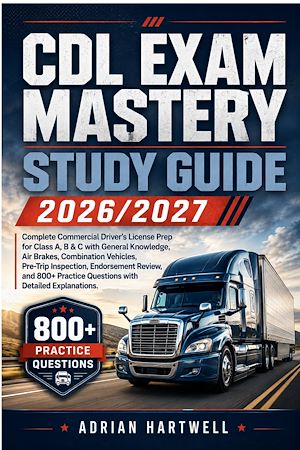 Download the eBook: CDL EXAM MASTERY STUDY GUIDE 2026/2027
