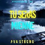 Télécharger le livre :  Tu seras mienne (Un thriller de Megan York — tome 3)