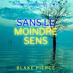 Télécharger le livre :  Sans le moindre sens (Les Enquêtes d'Amber Young — tome 6)