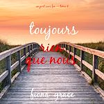 Download this eBook Toujours, rien que nous (Un port sans fin — tome 8)