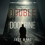 Télécharger le livre :  Double Doctrine (Un thriller d'espionnage historique de Tyler Wolf — Tome 4)