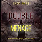 Télécharger le livre :  Double Menace (Un thriller d'espionnage historique de Tyler Wolf — Tome 6)