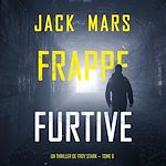 Télécharger le livre :  Frappe furtive (Un Thriller de Troy Stark — Tome 6)