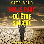 Télécharger le livre :  Nulle part où être sincère (Un thriller de Harley Cole — tome 11)