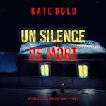Télécharger le livre :  Un silence de mort (Un thriller du FBI de Kelsey Hawk — Tome 4)