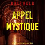 Télécharger le livre :  Appel Mystique (Un thriller du FBI de Lauren Lamb – Tome 2)