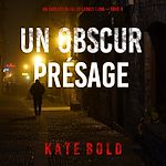 Télécharger le livre :  Un obscur présage (Un thriller du FBI de Lauren Lamb — tome 4)