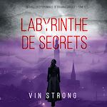 Télécharger le livre :  Labyrinthe de Secrets (Un thriller d'espionnage de Brianna Dagger — Tome 5)
