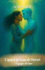 Télécharger le livre :  Voyages de l'âme : L'appel de l'eau de Moryn