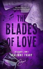 Télécharger le livre :  The blades of love