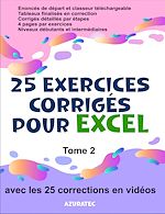 Télécharger le livre :  25 exercices corrigés pour Excel - Tome 2