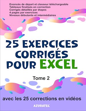 Téléchargez le livre :  25 exercices corrigés pour Excel - Tome 2