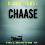 Télécharger le livre :  Chasse (Un thriller de la détective privée Daisy Fortune — Volume 5)