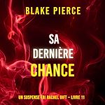 Télécharger le livre :  Sa Dernière Chance (Un suspense FBI Rachel Gift – Livre 11)