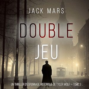 Téléchargez le livre :  Double Croix (Un thriller d'espionnage de Tyler Wolf — Tome 2)