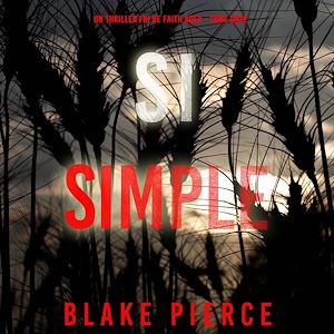 Téléchargez le livre :  Si simple (Un thriller FBI de Faith Bold - Tome 11)